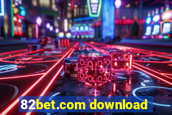 82bet.com download